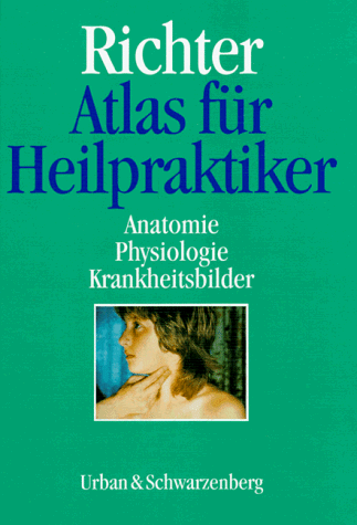 Imagen de archivo de Atlas fr Heilpraktiker. Anatomie, Physiologie, Krankheitsbilder a la venta por medimops