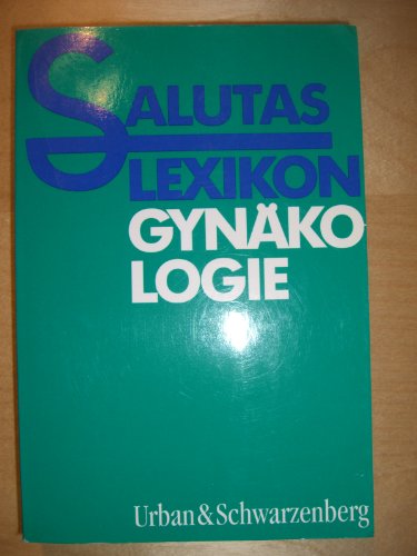 Beispielbild fr Salutas Lexikon Gynkologie zum Verkauf von Versandantiquariat Felix Mcke