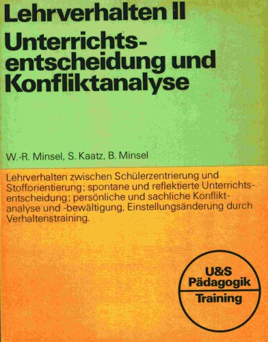 Stock image for Lehrverhalten II - Unterrichtsentscheidung und Konfliktanalyse for sale by Buch et cetera Antiquariatsbuchhandel