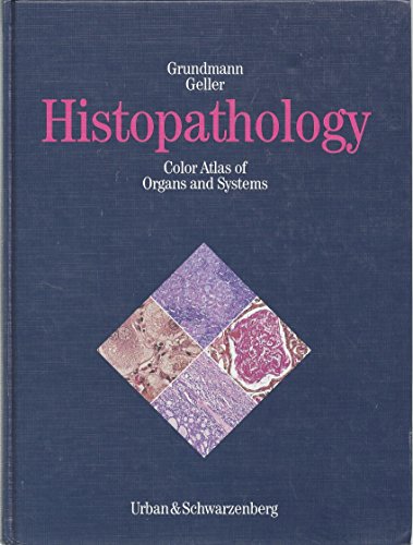 Stock image for Histopathology: Color Atlas of Organs and Systems for sale by HPB-Red