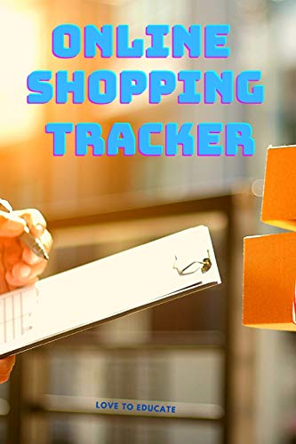 Imagen de archivo de Online Shopping Tracker - Tracking Organizer Notebook For Online, Purchases, Order, Shopping Expense, Personal Log Book Fashion and Clothes Accessories Pattern a la venta por Big River Books