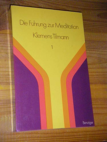 Stock image for Die Führung zur Meditation. Ein Werkbuch I. for sale by Antiquariat & Verlag Jenior