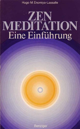 Stock image for Zen Meditation. Eine Einfhrung. for sale by Versandantiquariat Felix Mcke