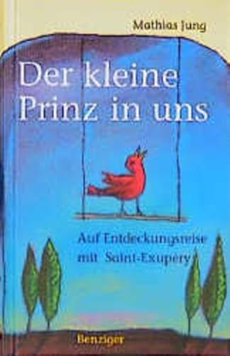 Beispielbild fr Der Kleine Prinz in uns zum Verkauf von medimops