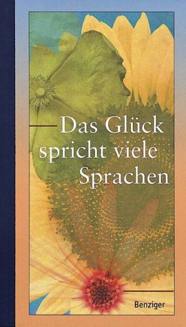 Stock image for Das Glck spricht viele Sprachen. Spurensuche durch die Jahrhunderte. for sale by Antiquariat Nam, UstId: DE164665634