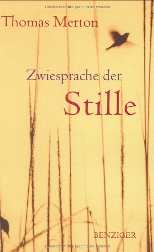 Zwiesprache der Stille. (9783545202368) by Merton, Thomas; Montaldo, Jonathan