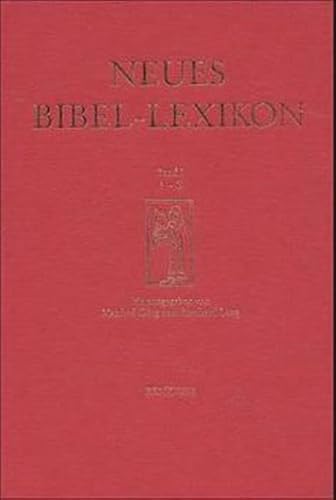 Neues Bibel-Lexikon (Bde I-III) Bd. 1: A - G. Bd. 2: H - N. Bd. III: O - Z