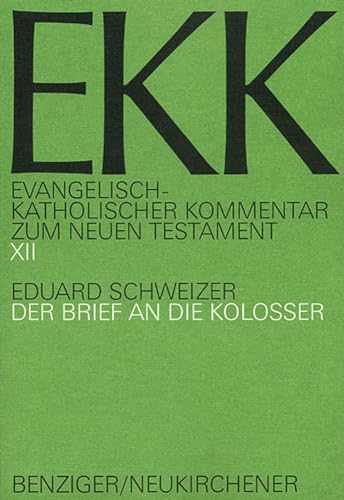 Beispielbild fr Evangelisch-Katholischer Kommentar zum Neuen Testament, EKK, Bd.12, Der Brief an die Kolosser: BD XII zum Verkauf von medimops