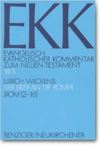 9783545231054: Evangelisch-Katholischer Kommentar zum Neuen Testament, EKK, Bd.6/3, Der Brief an die Römer