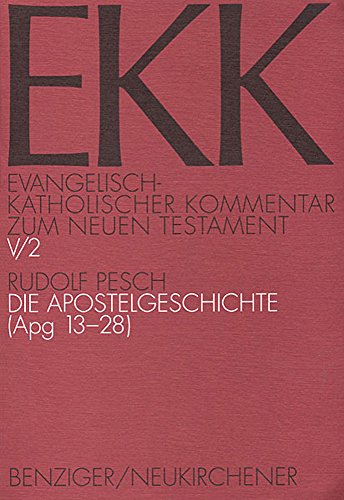 Die Apostelgeschichte, 2. Teilband Apg 13-28 [EKK zum Neuen Testament, Band V] - Pesch, Rudolf