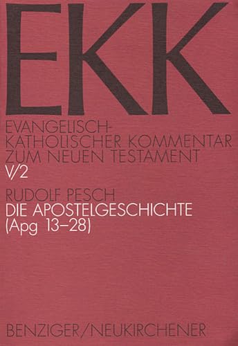 Stock image for Die Apostelgeschichte, 2. Teilband Apg 13-28 [EKK zum Neuen Testament, Band V] for sale by Windows Booksellers