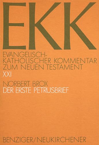 Der erste Petrusbrief (Evangelisch-Katholischer Kommentar zum Neuen Testament. EKK Band XXI) - Brox, Norbert