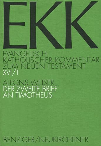 Beispielbild fr Der Zweite Brief an Timotheus [EKK zum Neuen Testament, Band XVI/1] zum Verkauf von Windows Booksellers