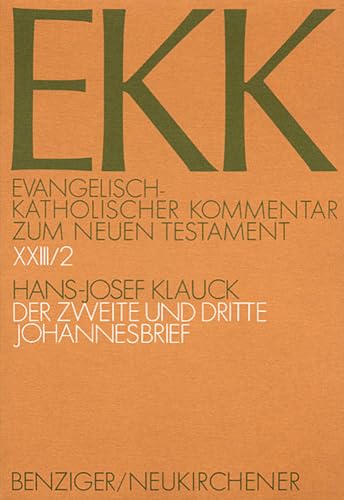 9783545231238: Der Zweite Und Dritte Johannesbrief: XXIII/2 (Evangelisch-katholischer Kommentar Zum Neuen Testament)