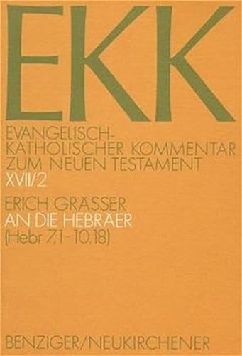 9783545231252: An Die Hebraer: Hebr 7,1-10,18: XVII/2 (Evangelisch-katholischer Kommentar Zum Neuen Testament)