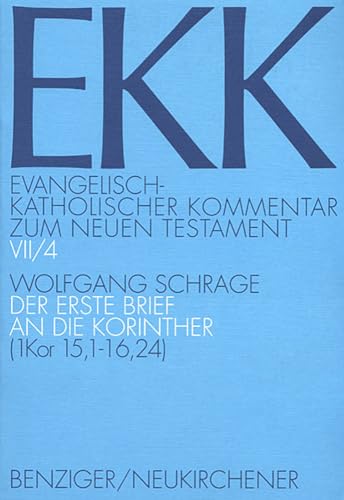 9783545231320: Der Erste Brief an Die Korinther (1. Kor 15,1-16,24) (Evangelisch-Katholischer Kommentar Zum Neuen Testament) (German Edition)
