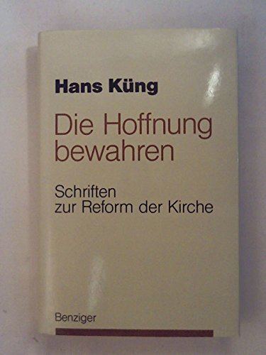 Imagen de archivo de Die Hoffnung bewahren : Schriften zur Reform der Kirche. / 2. Auflage a la venta por Hylaila - Online-Antiquariat