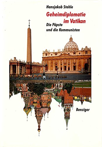 Beispielbild fr Geheimdiplomatie im Vatikan : Die Ppste und die Kommunisten. zum Verkauf von Antiquariat KAMAS