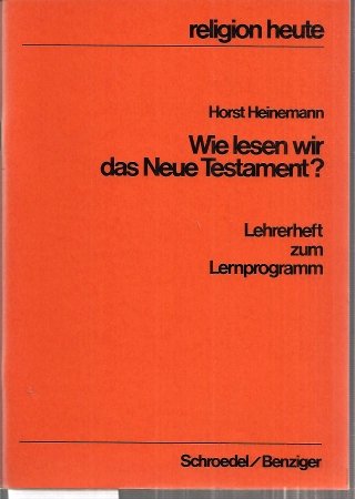 Beispielbild fr Wie lesen wir das Neue Testament ? zum Verkauf von medimops