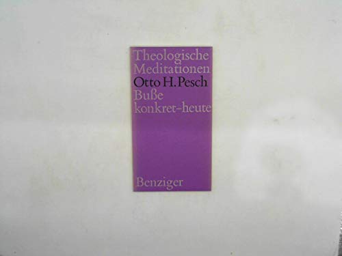 9783545270343: Bue konkret - heute. Theologische Meditationen Nr. 34 (Theologische Meditationen Nr. 34) - Otto Hermann Pesch