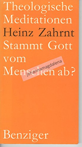 9783545270503: Stammt Gott vom Menschen ab?