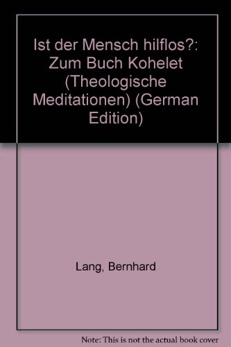 Beispielbild fr Ist der Mensch hilflos. Zum Buch Kohelet zum Verkauf von medimops