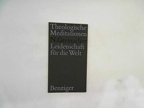 9783545270589: Leidenschaft für die Welt: Was uns Albertus Magnus zu sagen hat (Theologische Meditationen ; 58) (German Edition)