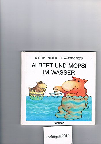 Beispielbild fr Albert und Mopsi im Wasser zum Verkauf von medimops