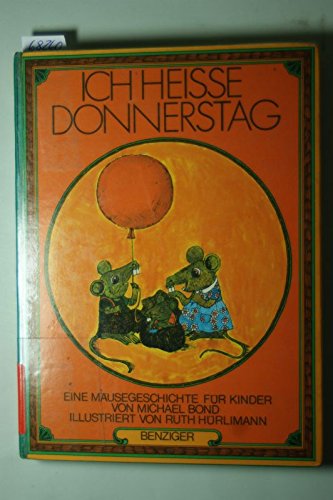 Imagen de archivo de Ich heie Donnerstag. Eine Musegeschichte fr Kinder a la venta por Versandantiquariat Felix Mcke