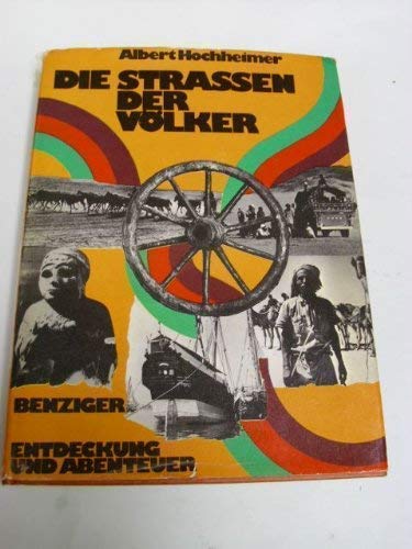 Imagen de archivo de Die Strassen der Vlker. Entdeckungen und Abenteuer a la venta por Bernhard Kiewel Rare Books