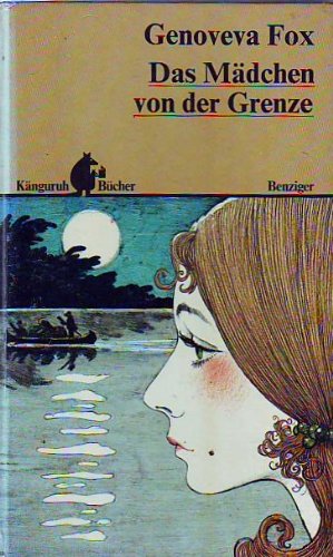Stock image for Das Mdchen von der Grenze. Knguruh Bcher. Hardcover for sale by Deichkieker Bcherkiste