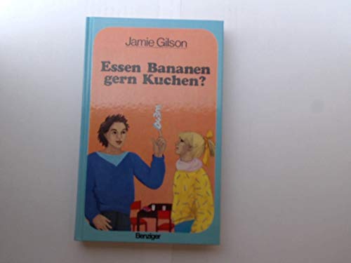 Beispielbild fr Essen Bananen gern Kuchen? zum Verkauf von Antiquariat Buecher-Boerse.com - Ulrich Maier