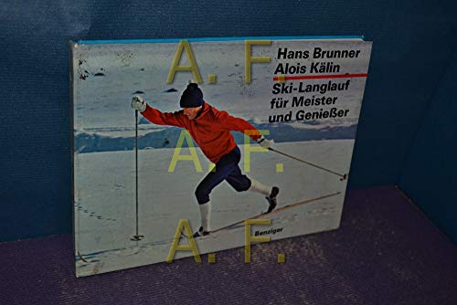Stock image for Ski-Langlauf Fur Meister Und Genieser for sale by Squirrel Away Books