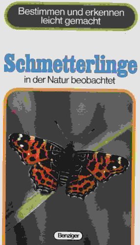 Stock image for Schmetterlinge in der Natur beobachtet (Bestimmen und erkennen leicht gemacht) for sale by Versandantiquariat Felix Mcke