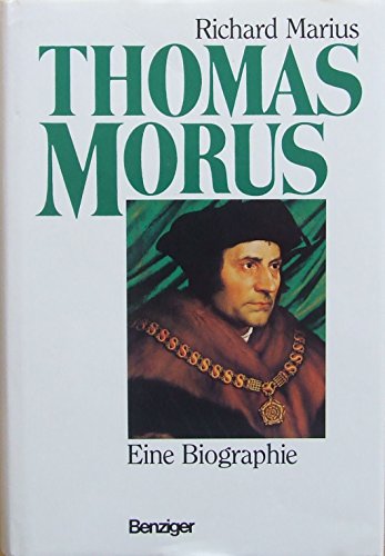 Thomas Morus : e. Biographie. Aus d. Amerikan. von Ute Mäurer - Marius, Richard