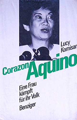 Beispielbild fr Corazon Aquino. Eine Frau kmpft fr ihr Volk. Softcover zum Verkauf von Deichkieker Bcherkiste