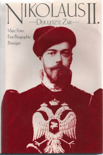Nikolaus II., der letzte Zar. Eine Biographie (9783545340879) by Marc Ferro