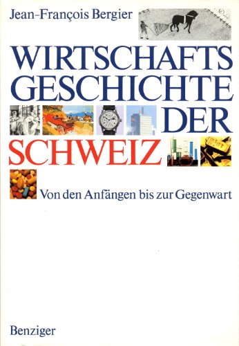 9783545340893: Wirtschaftsgeschichte der Schweiz. Von den Anfngen bis zur Gegenwart