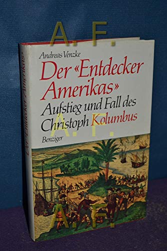 Beispielbild fr Der "Entdecker Amerikas". Aufstieg und Fall des Christoph Kolumbus zum Verkauf von Versandantiquariat Felix Mcke