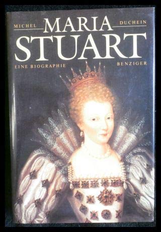 9783545340930: Maria Stuart. Eine Biographie - Duchein, Michel