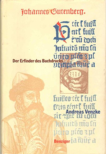 Johannes Gutenberg. der Erfinder des Buchdrucks.