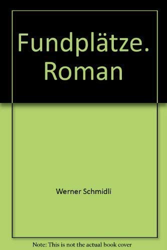 Beispielbild fr Fundpltze. Roman zum Verkauf von Altstadt Antiquariat Rapperswil