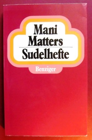 Beispielbild fr Mani Matters Sudelhefte zum Verkauf von ABC Versand e.K.