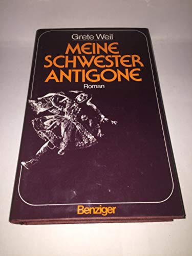 Beispielbild fr Meine Schwester Antigone zum Verkauf von medimops