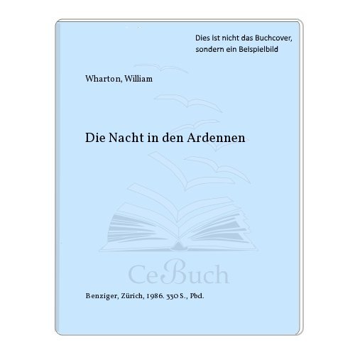 Die Nacht in den Ardennen - Wharton, William