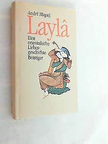 Stock image for Layla : Eine orientalische Liebesgeschichte for sale by BBB-Internetbuchantiquariat