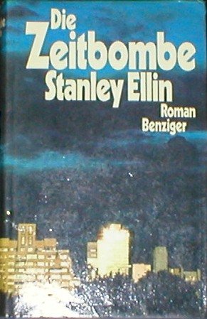 Die Zeitbombe - Stanley Ellin