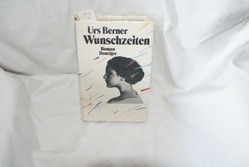 Beispielbild fr Wunschzeiten. Roman. Hardcover mit Schutzumschlag zum Verkauf von Deichkieker Bcherkiste