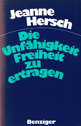 Beispielbild fr Die Unfhigkeit Freiheit zu ertragen. Aufstze und Reden zum Verkauf von Sigrun Wuertele buchgenie_de