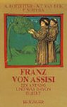 9783545700130: Franz von Assisi. Ein Anfang und was davon bleibt.